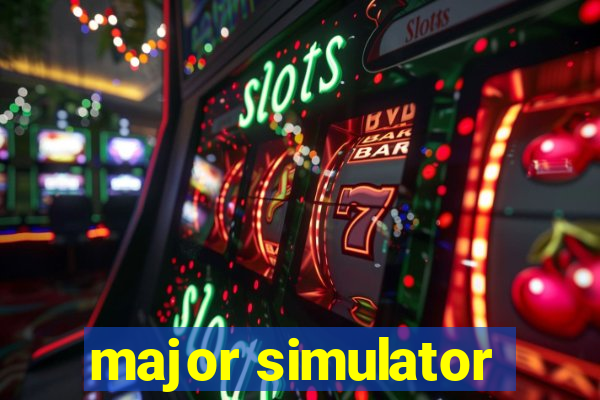 major simulator